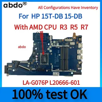 LA-G076P L20666-601.pre HP 15T-DB 15-DB YM2200 Notebook Doske.Ryzen3 2200U/R5 2500U/R7-2700U.DDR4